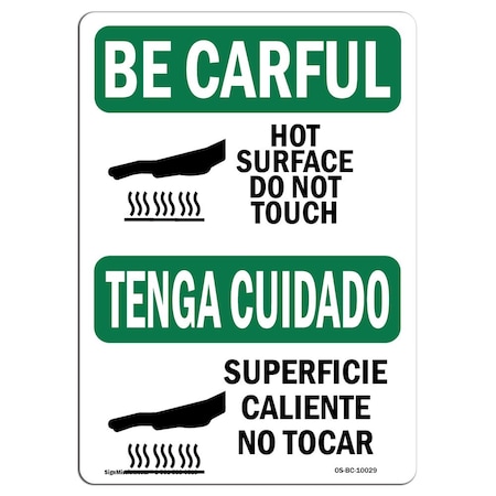 Signmission OSHA BE CAREFUL Sign, Hot Surface Do Not Touch Bilingual, 14in X 10in Decal, 14" W, 10" H, Landscape OS-BC-D-1014-L-10029